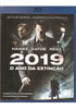 2019 - O ANO DA EXTINÇÂO EM BLU-RAY