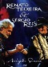 RENATO TEIXEIRA E SÉRGIO REIS – AMIZADE SINCERA