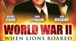 II Guerra Mundial: Quando os Leões Rugem