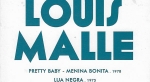 Loius Malle: Pretty Baby - Menina Bonita, Lua Negra, Amantes, Zazie no Metrô