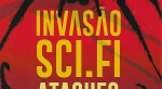 Invasão Sci-Fi- Ataques: Tarântula!, O Escorpião Negro, O Ataque da Mulher de 15 Metros, O Monstro do Mundo Proibido