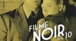 Filme Noir Vol. 10: Império do Crime, Da Ambição ao Crime, Moeda Falsa, Uma Aventura na Noite, Muro de Trevas, Nas Garras da Fatalidade, Alma em Sombras