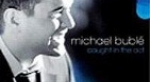 Michael Bublé: Caught in the Act (DVD + CD)