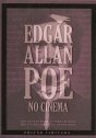 Edgar Allan Poe no Cinema: Muralhas do Pavor, Obsessão Macabra, O Poço e o Pêndulo, O Túmulo Sinistro
