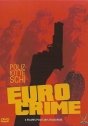 Eurocrime: Milão Calibre 9, O Cínico, o Infame, o Violento, Por Ordem da Cosa Nostra, Quase Humano