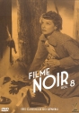 Filme Noir Vol. 8: Precipícios d'Alma, Na Noite do Crime, A Confissão de Thelma, A Cicatriz, Trágico Destino, A Morte Ronda o Cais