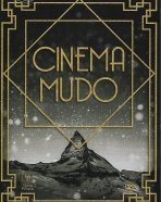 Cinema Mudo: O Sheik, O Anjo das Ruas, Ironia da Sorte, O Penalty, O Ladrão de Bagdá