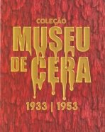 Colecao Museu de Cera: Os Crimes no Museu. Museu de Cera