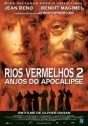 Rios Vermelhos 2 - Anjos do Apocalipse