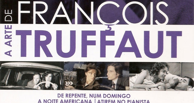 François Truffaut: Mais Filmes Imperdíveis