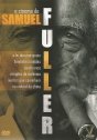 Cinema de Samuel Fuller, O: Cao Branco, Dragoes da Violencia, A Lei dos Marginais, Mortos que Caminham, Baionetas Caladas, No Umbral da China