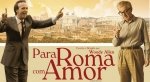 Resenha do DVD: Para Roma com Amor