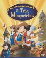 Três Mosqueteiros, Os - Mickey, Donald e Pateta