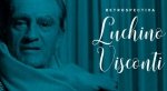 Retrospectiva Luchino Visconti no Cinesesc em São Paulo