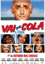 Vai que Cola! - O Filme