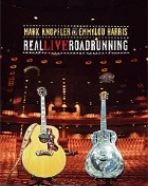 Mark Knopfler and Emmylou Harris: Real Live Roadrunning
