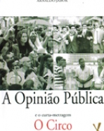 Opinião Pública, A / Circo, O