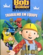 Bob o Construtor – Trabalho em Equipe