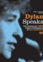 Bob Dylan: Dylan Speaks – The Legendary 1965 Press Conference in San Francisco