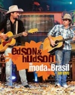 Edson & Hudson: Na Moda do Brasil – Ao Vivo