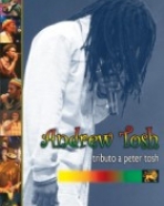 Andrew Tosh: Tributo a Peter Tosh