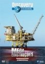 Mega Construções: Plataf. de Petróleo/Diques de Veneza