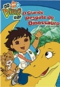 Go Diego Go! – O Grande Resgate do Dinossauro