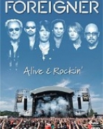 Foreigner: Alive & Rockin’