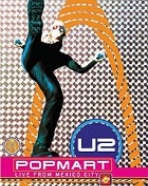 U2: Popmart – Live from Mexico City