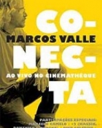 Marcos Valle: Conecta – Ao Vivo no Cinemathéque