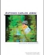 Tom Jobim: Antônio Brasileiro