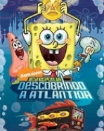 Bob Esponja - Descobrindo a Atlântida