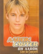 Aaron Carter – Oh Aaron – Live in Concert!