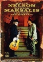 Willie Nelson & Wynton Marsalis: Live From New York City