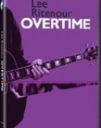 Lee Ritenour: Overtime (DVD Duplo)