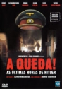 Queda!, A - As Últimas Horas de Hitler