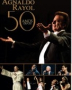 Agnaldo Rayol: 50 Anos Depois