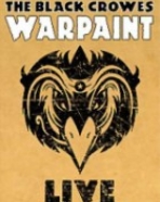 Black Crowes, The: Warpaint - Live