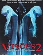 Visões 2 - A Vingança dos Fantasmas