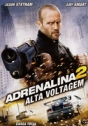 Adrenalina 2: Alta Voltagem