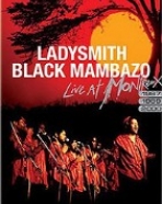 Ladysmith Black Mambazo – Live at Montreux 1987/1989/2000