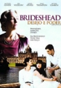 Brideshead - Desejo e Poder