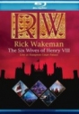 Rick Wakeman: The Six Wives of Henry VIII - Live at Hampton Court Palace (Blu-ray)