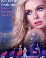 Katherine Jenkins: Belive Live from The O2