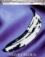 Velvet Underground, The - Velvet Redux – Live MCMXCIII