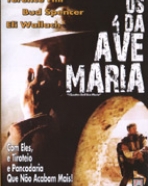 4 da Ave Maria, Os